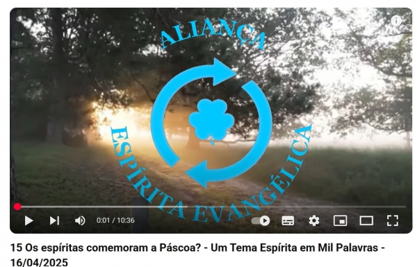 Os espíritas comemoram a Páscoa? - Um Tema Espírita em Mil Palavras 